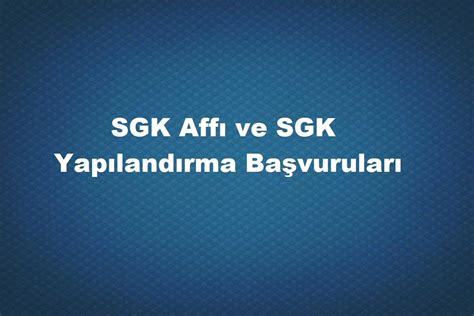 Sgk affı varmı